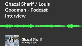 Ghazal Sharif / Louis Goodman - Podcast