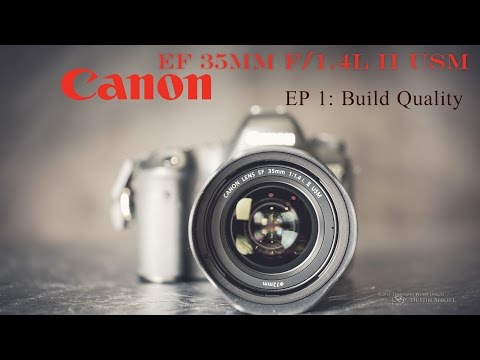 Canon EF 35mm f/1.4L II USM Build Quality
