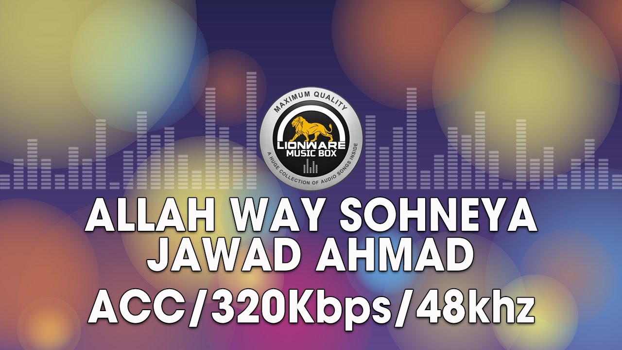 Allah Way Sohneya   Jawad Ahmad