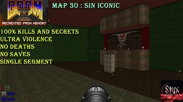 Doom 2 The Way We Remember It Map 30 : Sin Iconic ( Ultra Violence 100% )