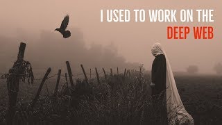 ''I Used to Work on the Deep Web: The FULL STORY'' | BEST NEW DEEP WEB STORY FOR 2018 [EXCLUSIVE] screenshot 5