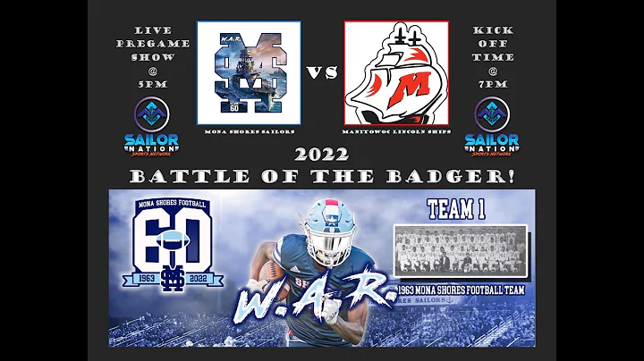 The 2022 Battle of the Badger!  Manitowoc Ships vs Mona Shores Sailors.  Live!