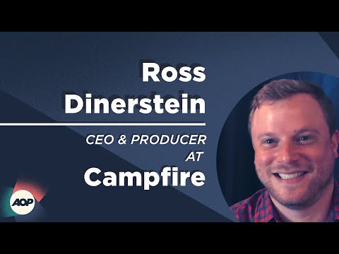 Ross Dinerstein - Founder, CEO & Producer at Campfire