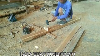 sangat mudah membuat kusen pintu kayu tanpa Purus||Tukang_Kayu