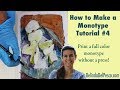 How to Make a Monotype: Tutorial #4 - Color Print without a press At Home #withme