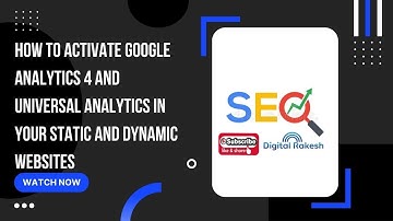 How to activate google analytics 4 and universal analytics in your static and dynamic websites