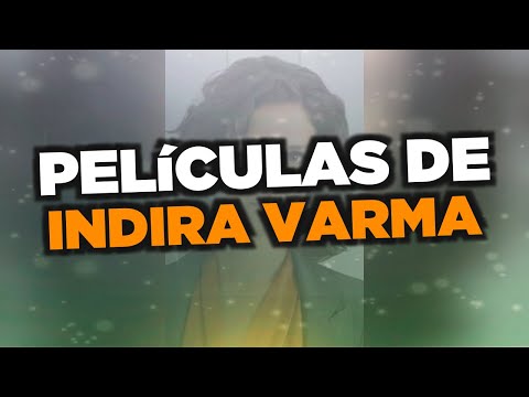 Video: Varma Indira: breve biografía y películas
