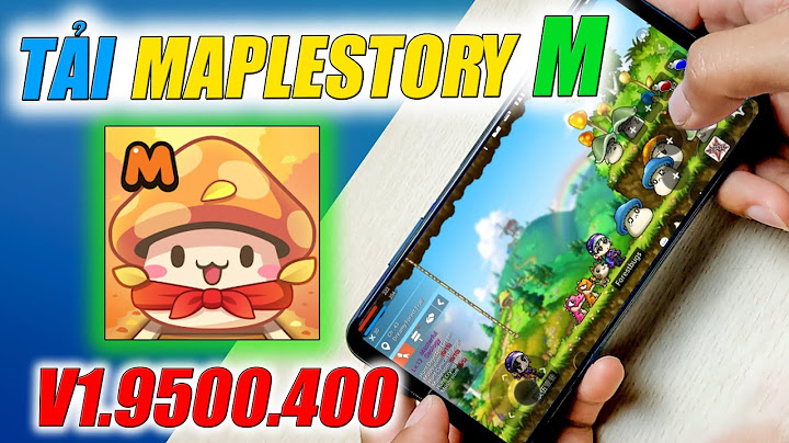 Hướng dẫn cách tải maple story 2 năm 2024