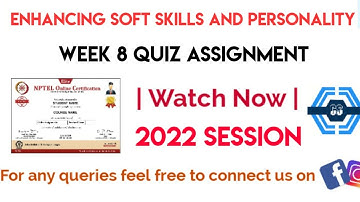 Enhancing Soft Skills and Personality | Week 8 Answers | NPTEL 2022 ||