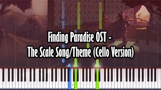 Finding Paradise OST - The Scale Song/Theme (Cello Version) - Piano Tutorial - Synthesia chords