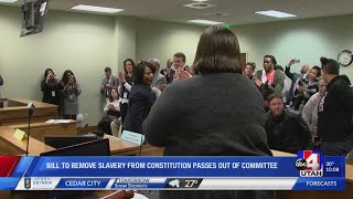 Bill to remove slavery from Utah's constitution passes out of committee