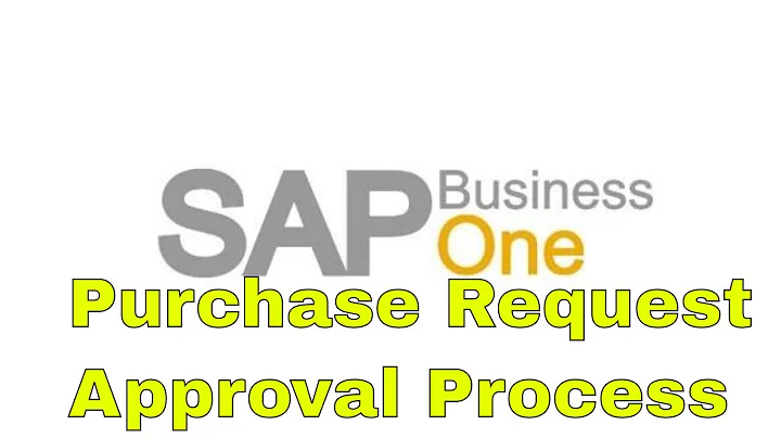 SAP Business One Purchase Request Approval Process