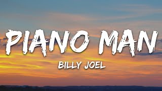 Billy Joel - Piano Man (Lyrics) by 7clouds Rock 33,417 views 12 days ago 5 minutes, 40 seconds