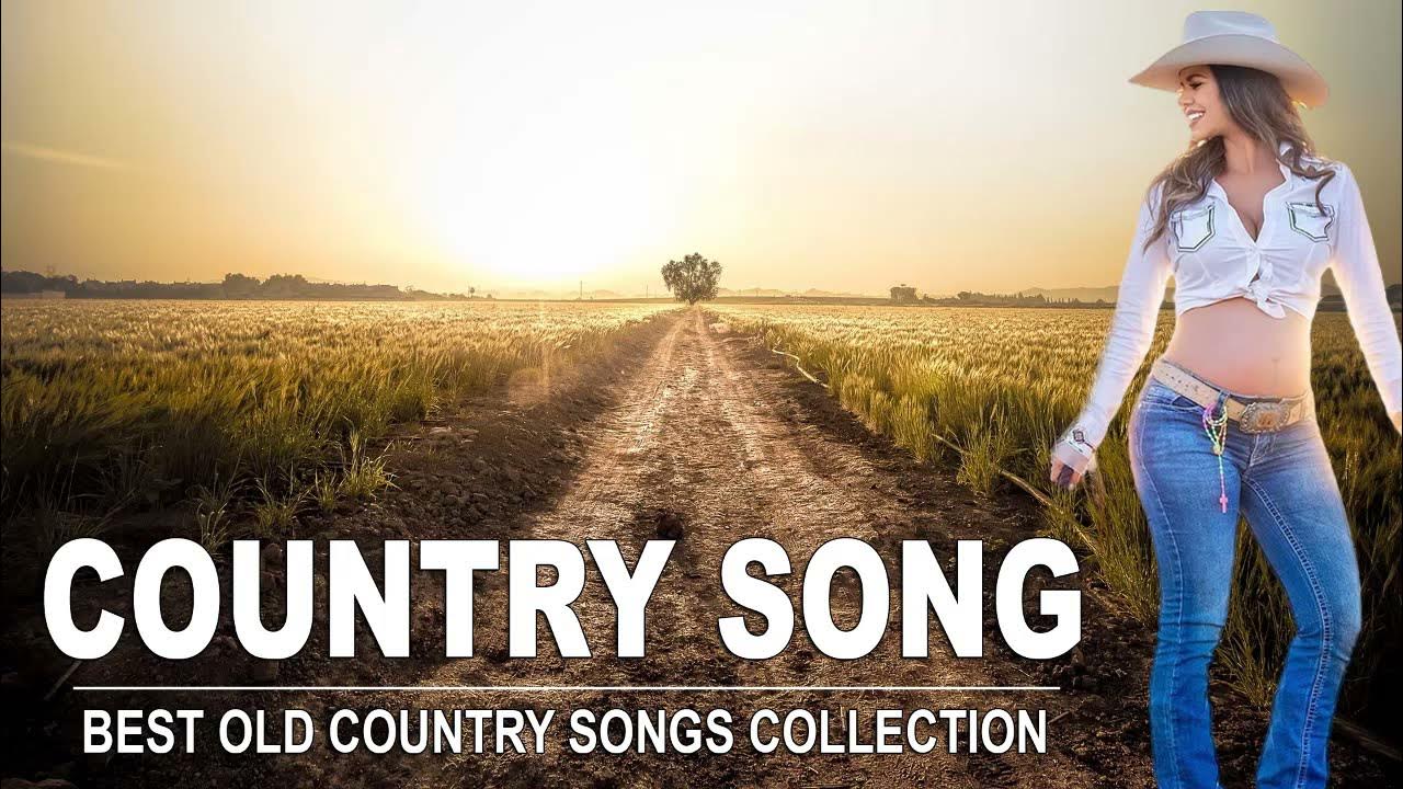 Best Old Country Songs Collection - Top Old Country Music Best Songs ...