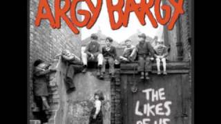 Argy Bargy - There&#39;s Gonna Be A Riot