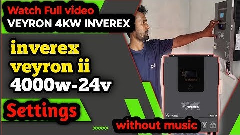 Inverex VEYRON II 4000W-24V Premium Setting | Inverex Veyron 4kw | without music | Akest Solar