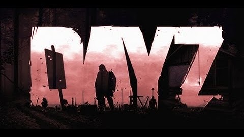 DayZ - Patch Update 1.7.1.1