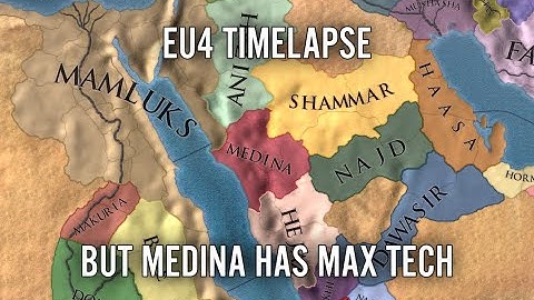 EU4 Timelapse But Medina Has Max Tech