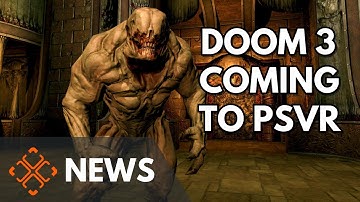 Doom 3: VR Edition Coming To PSVR March