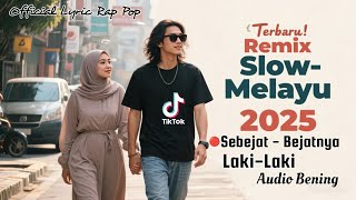 Sebejat-bejatnya Laki-Laki
