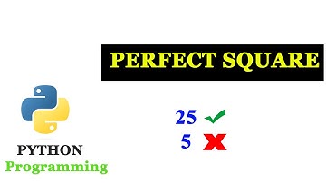 How To Check If Given Number is Perfect Square or not | Python Programs