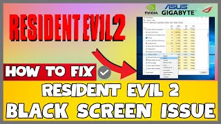 How To Fix Resident Evil 2 Black Screen Issue 2023 Easy Fix