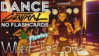 DANCE CENTRAL VR NO FLASHCARDS | What Is Love