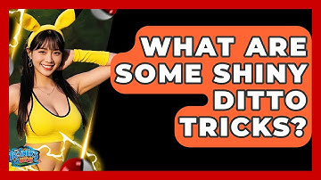 What Are Some Shiny Ditto Tricks? - The Trainers Guide