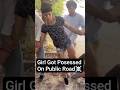 Girl Got Posessed On Public Road, and see what happened? #horror #horrorstory #shorts #bhootkikahani