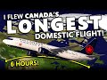 I flew canadas longest domestic flight