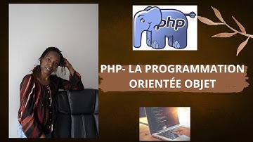 PHP- La Programmation Orientée Objet