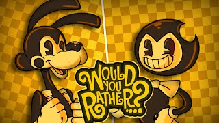 BENDY AND BORIS PLAY WOULD YOU RATHER