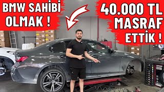 40.000 TL MASRAF ETTİK ! BMW SAHİBİ OLMAK !