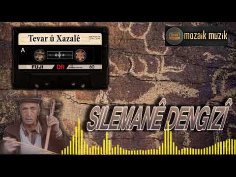 Silemanê Dengizî - Tevâr u Xezalê (ORJİNAL KAYIT)