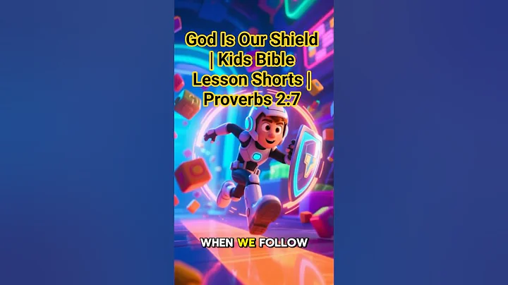 God Is Our Shield | Proverbs 2:7 #bibleforkids #jesus #god #bible #christian #jesuschrist #kidsbible