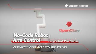 myCobot Pro 450 | OpenClaw & LLM: What Happens When AI Takes Control of a 6-DOF Collaborative Robot?