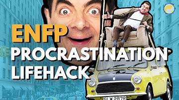 How Can an ENFP Stop PROCRASTINATING? - Dreams Around The World