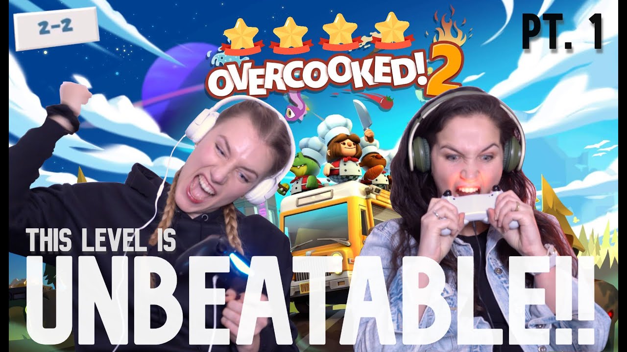 OVERCOOKED 2 [2-2] (part 1) - TOO DIFFICULT FOR US? - YouTube