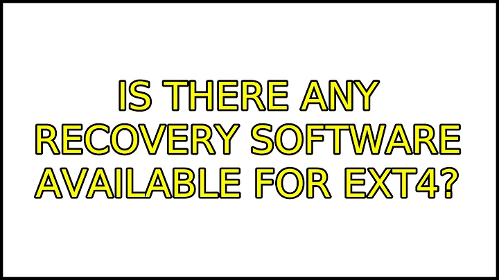 Ubuntu: Is there any recovery software available for ext4? (4 Solutions!!)