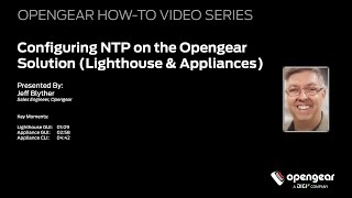 Configuring NTP on the Opengear Solution (Lighthouse & Appliances)