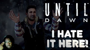 I HATE THESE JUMPSCARES! - (Until Dawn Part 2)