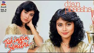 Tak Ingin Sendiri - Dian Piesesha | Tembang Kenangan Terbaik 80an-90an Nostalgia Lagu