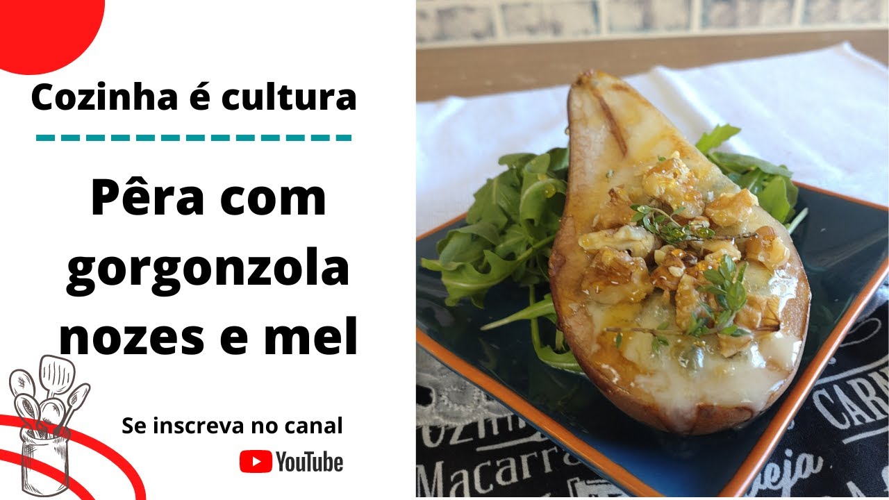 Pêra assada com gorgonzola nozes e mel | Antepasto | Entrada #97