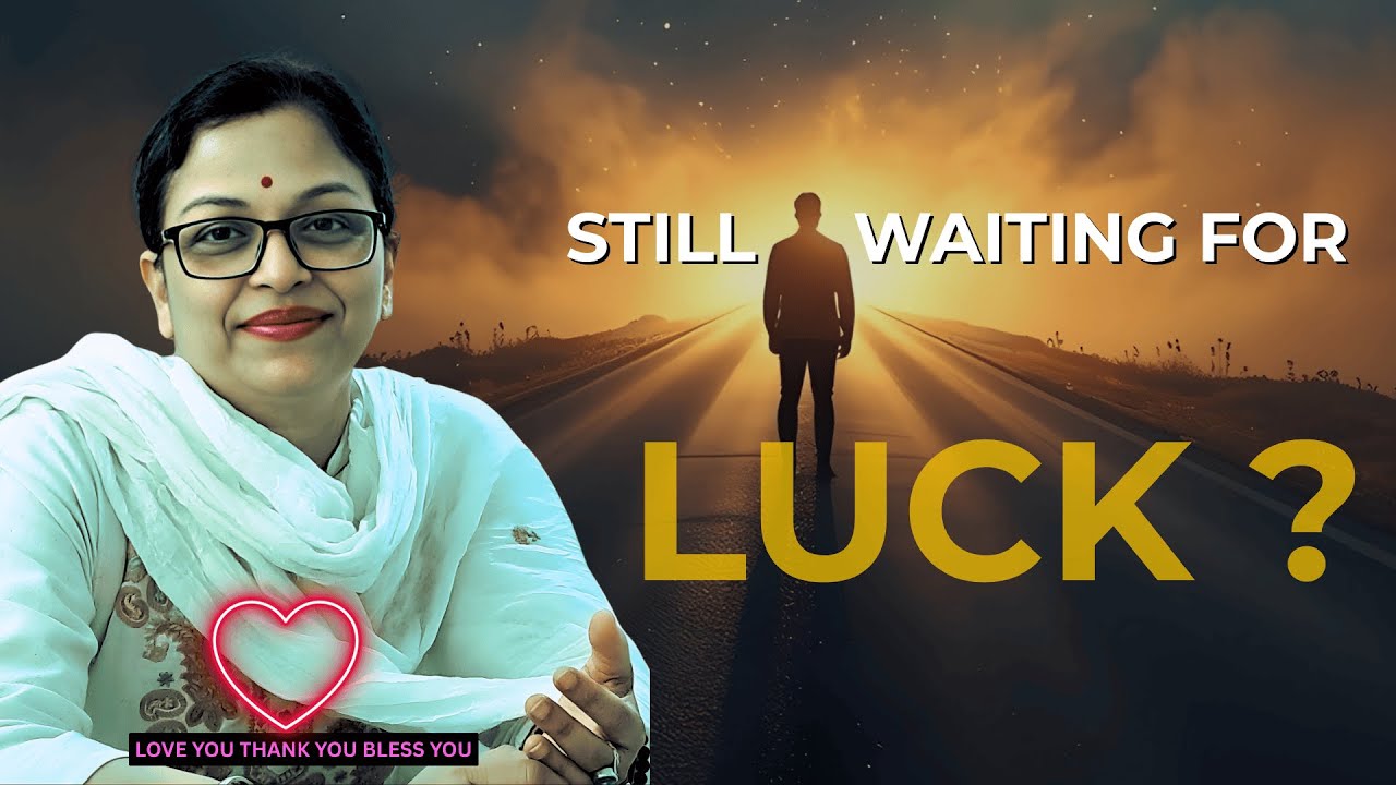 Still Waiting for Luck? It’s a Fact: Your Belief Decides Your Future
