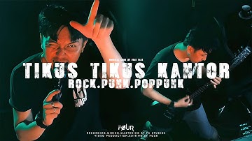 Tikus - Tikus Kantor Iwan Fals [ PUNK / ROCK / POPPUNK cover by FOUR ]