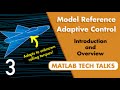 Adaptive Control Basics: What Is Model Reference Adaptive Control?