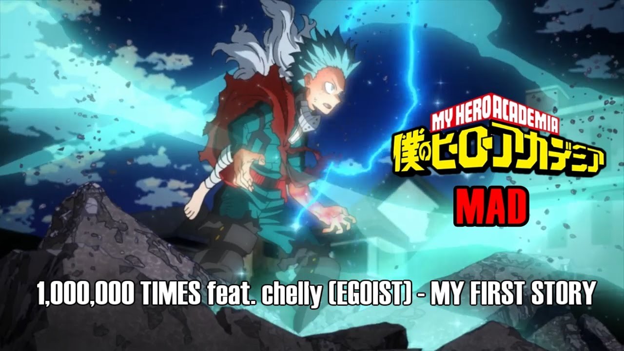[MAD] 1,000,000 TIMES feat. chelly [僕のヒーローアカデミア4期]