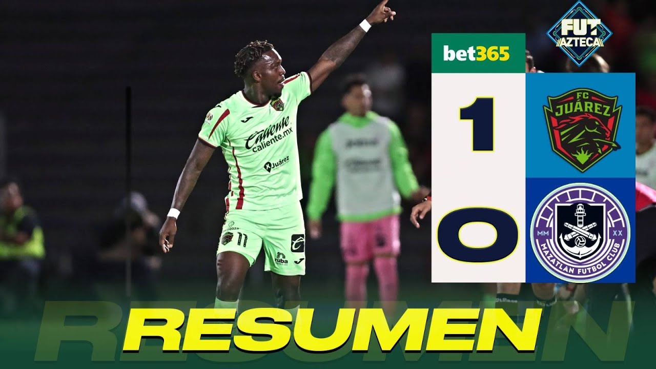 Resumen del partido: Juárez 1-0 Mazatlán | Jornada 7 | Apertura 2025 | Presentado por bet365