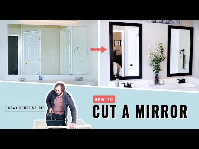 How to Cut a Bathroom Mirror in Half