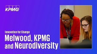 KPMG and Melwood launch careers of choice for neurodivergent individuals